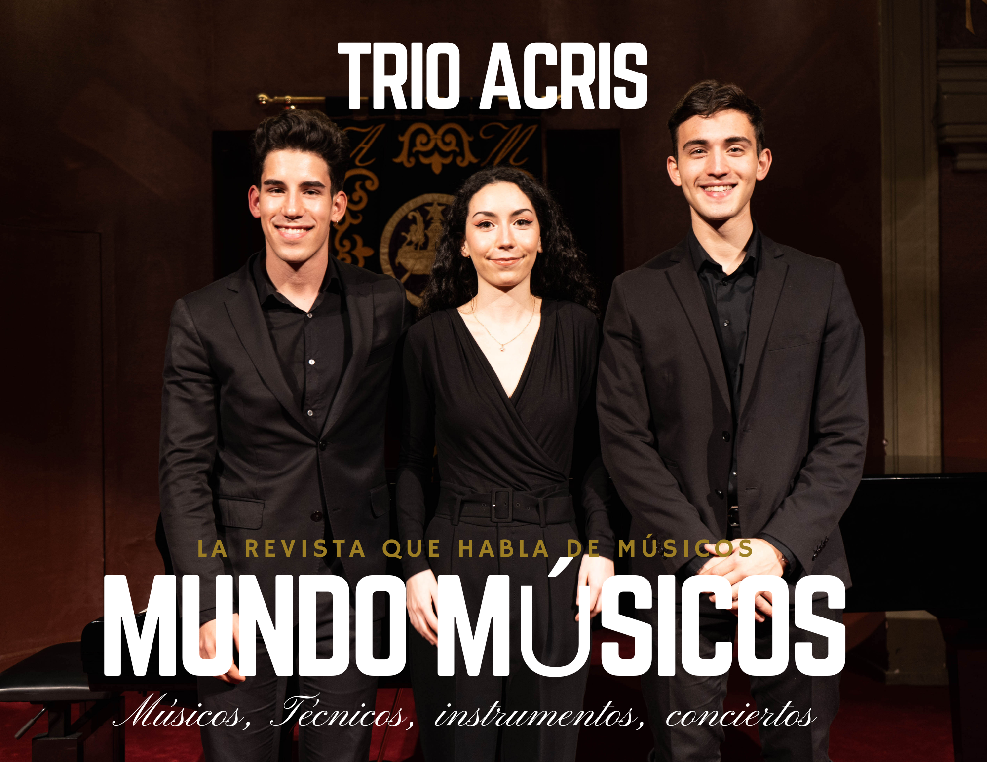 Trio Acris «La música es nuestro medio de expresión»